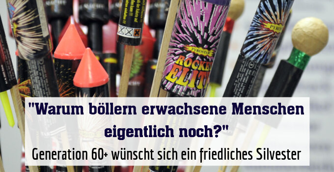 Generation 60+ wünscht sich ein friedliches Silvester