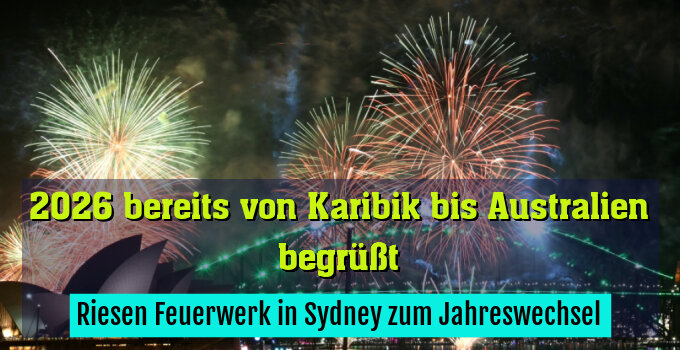 Riesen Feuerwerk in Sydney zum Jahreswechsel