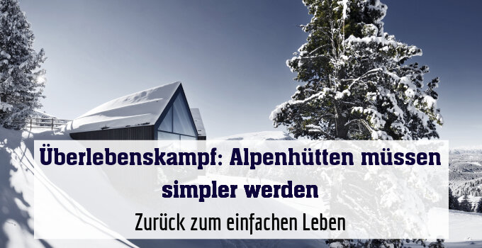 Zurück zum einfachen Leben