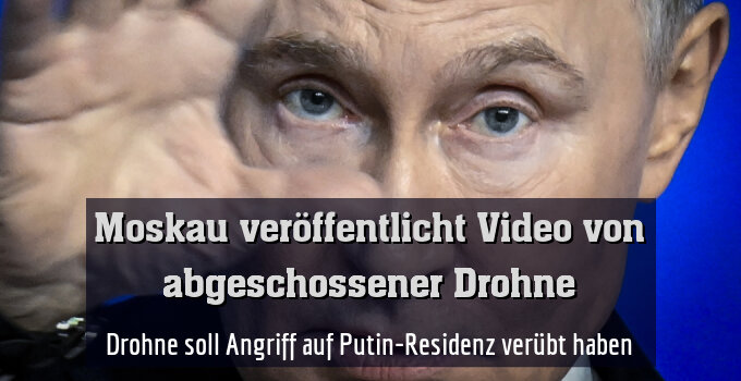 Drohne soll Angriff auf Putin-Residenz verübt haben
