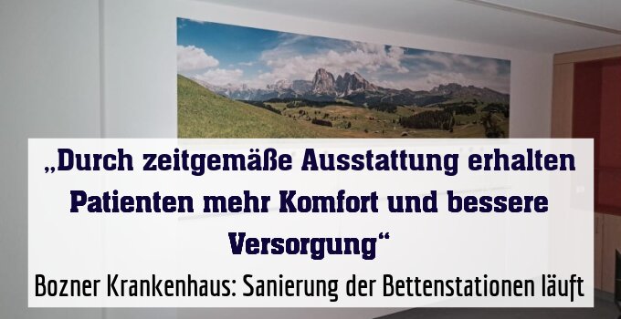 Bozner Krankenhaus: Sanierung der Bettenstationen läuft