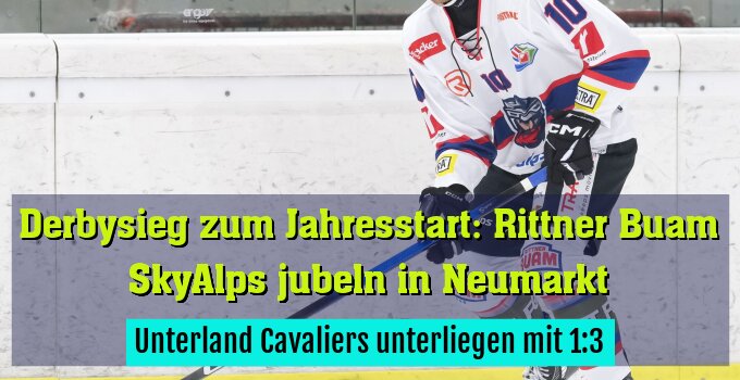 Unterland Cavaliers unterliegen mit 1:3