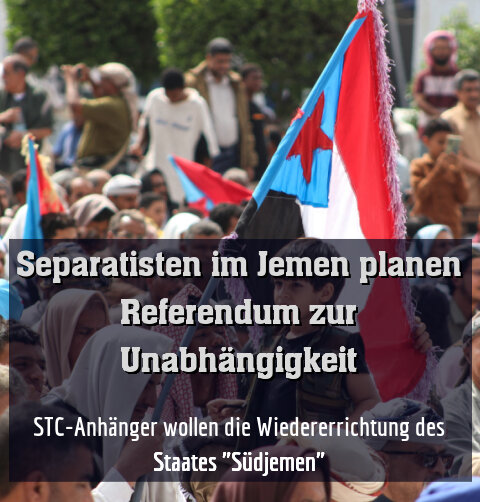 STC-Anhänger wollen die Wiedererrichtung des Staates "Südjemen"