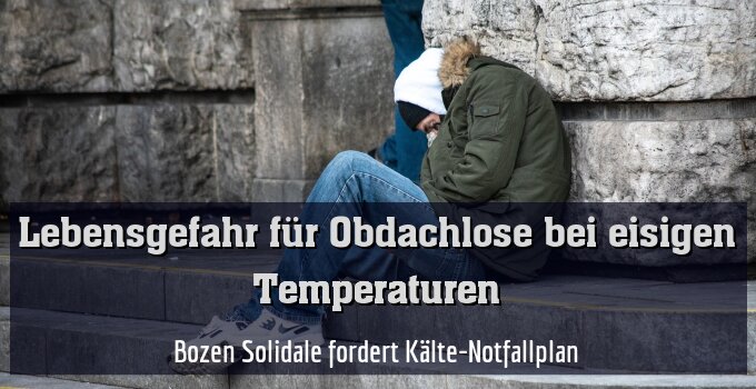 Bozen Solidale fordert Kälte-Notfallplan