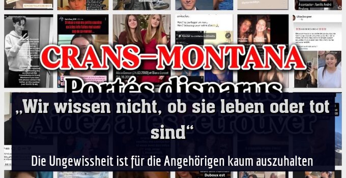 Die Ungewissheit ist für die Angehörigen kaum auszuhalten