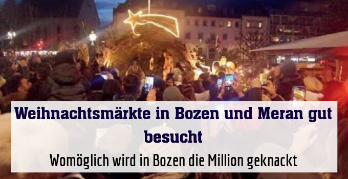 Womöglich wird in Bozen die Million geknackt