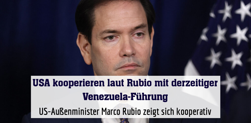 US-Außenminister Marco Rubio zeigt sich kooperativ