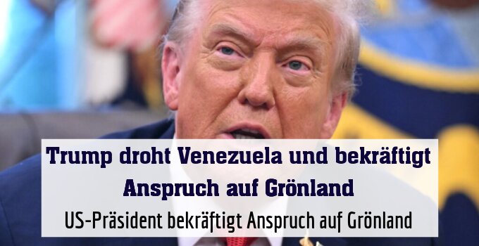 US-Präsident bekräftigt Anspruch auf Grönland