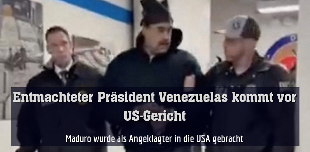 Maduro wurde als Angeklagter in die USA gebracht