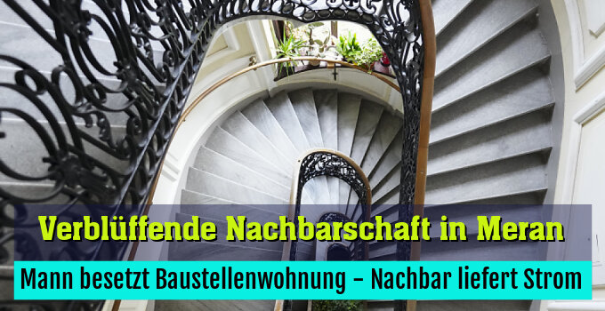 Mann besetzt Baustellenwohnung - Nachbar liefert Strom
