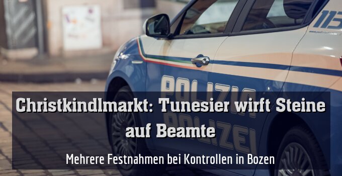Mehrere Festnahmen bei Kontrollen in Bozen
