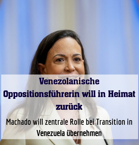 Machado will zentrale Rolle bei Transition in Venezuela übernehmen