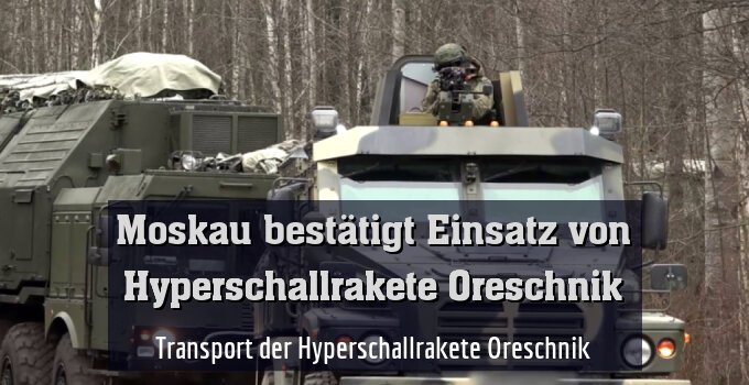Transport der Hyperschallrakete Oreschnik (Archivbild)