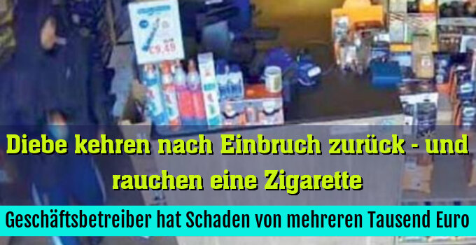 Geschäftsbetreiber hat Schaden von mehreren Tausend Euro