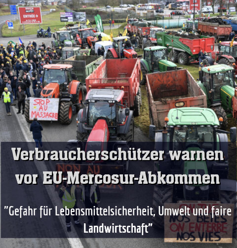 "Gefahr für Lebensmittelsicherheit, Umwelt und faire Landwirtschaft"