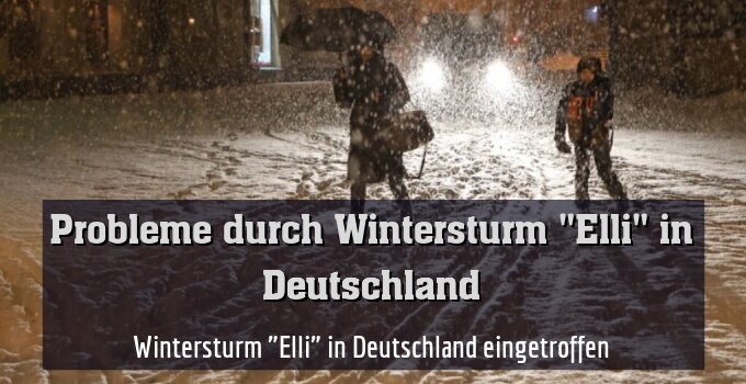 Wintersturm "Elli" in Deutschland eingetroffen
