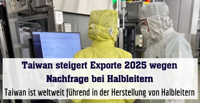 Taiwan ist weltweit führend in der Herstellung von Halbleitern