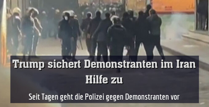 Seit Tagen geht die Polizei gegen Demonstranten vor
