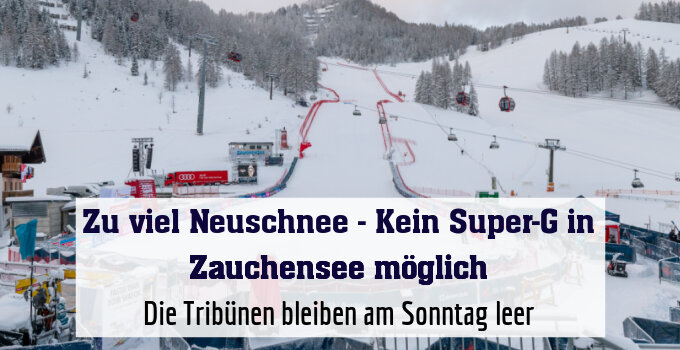 Kein Super-G in Zauchensee möglich