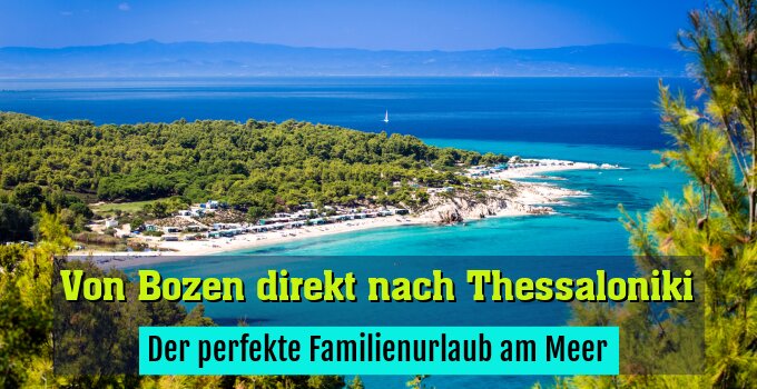 Der perfekte Familienurlaub am Meer