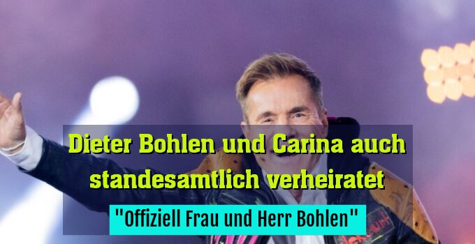 "Offiziell Frau und Herr Bohlen"