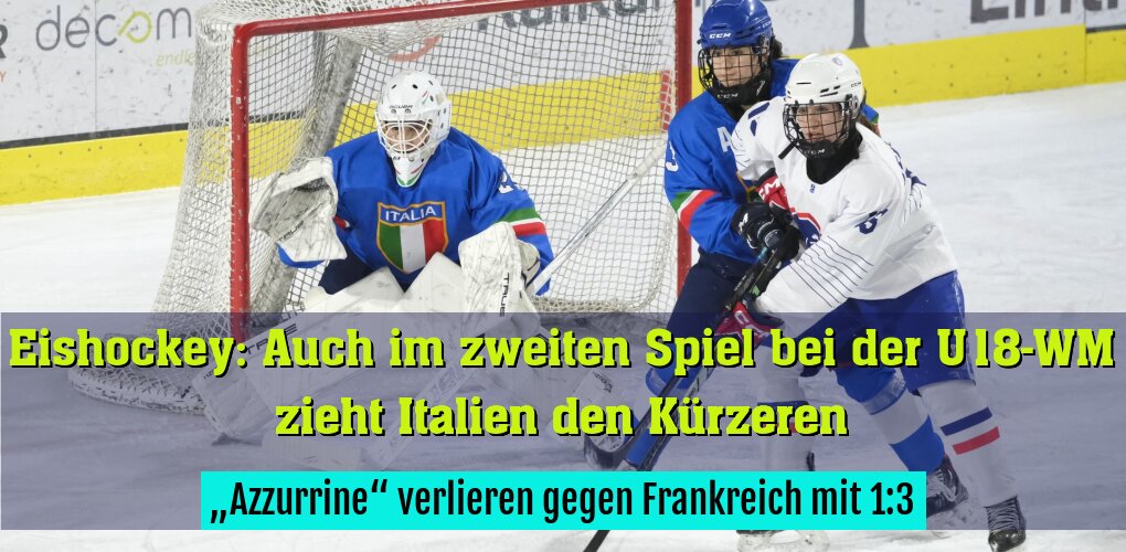 „Azzurrine“ verlieren gegen Frankreich mit 1:3