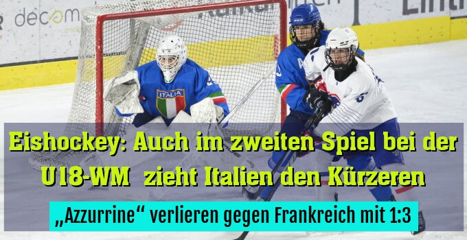 „Azzurrine“ verlieren gegen Frankreich mit 1:3