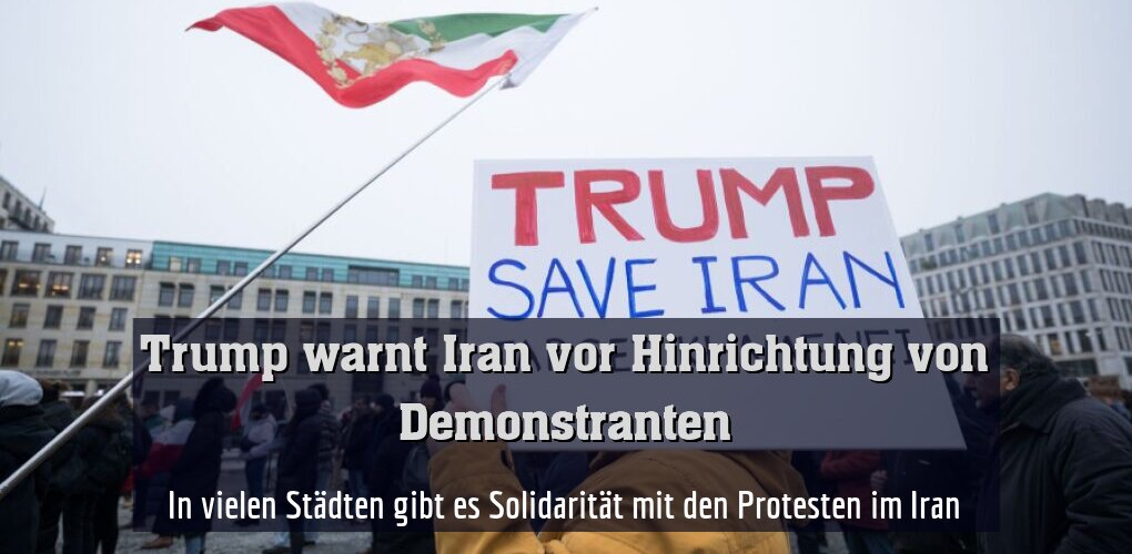 In vielen Städten gibt es Solidarität mit den Protesten im Iran