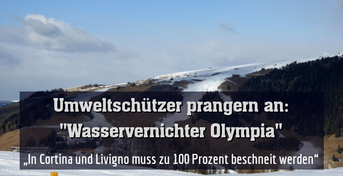 „In Cortina und Livigno muss zu 100 Prozent beschneit werden“