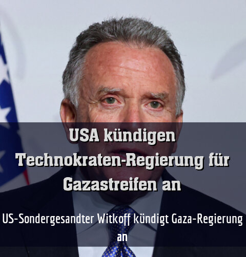US-Sondergesandter Witkoff kündigt Gaza-Regierung an