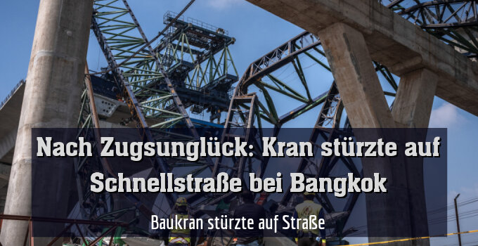 Baukran stürzte auf Straße