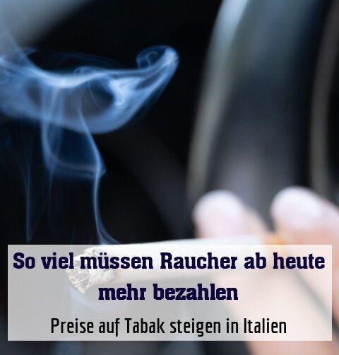 Preise auf Tabak steigen in Italien