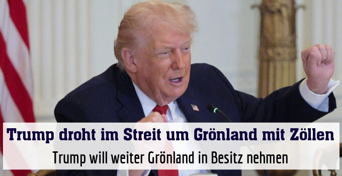 Trump will weiter Grönland in Besitz nehmen