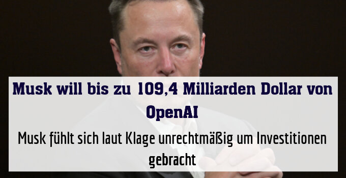 Musk fühlt sich laut Klage unrechtmäßig um Investitionen gebracht