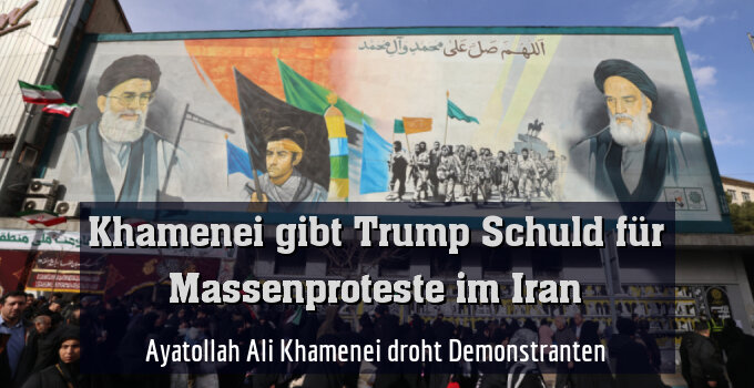 Ayatollah Ali Khamenei droht Demonstranten