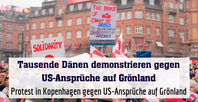 Protest in Kopenhagen gegen US-Ansprüche auf Grönland
