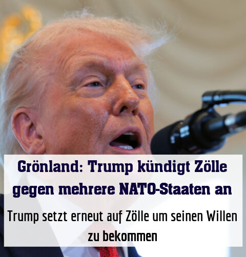 Trump setzt erneut auf Zölle um seinen Willen zu bekommen