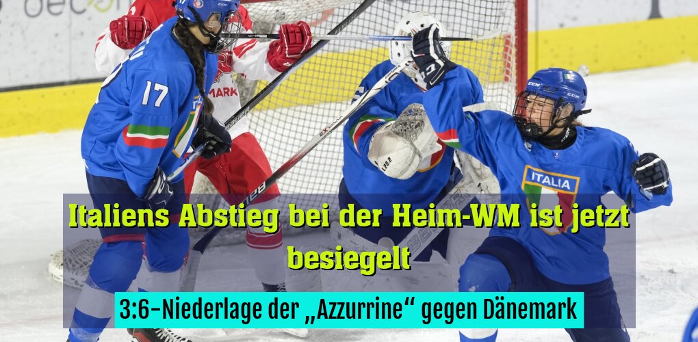 3:6-Niederlage der „Azzurrine“ gegen Dänemark