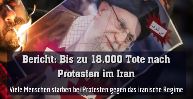 Viele Menschen starben bei Protesten gegen das iranische Regime