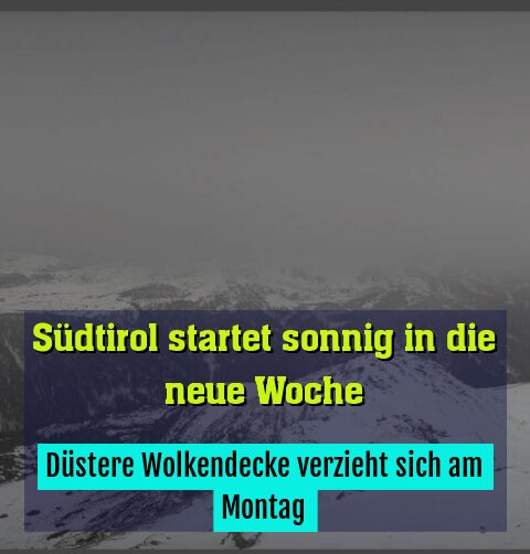 Düstere Wolkendecke verzieht sich am Montag