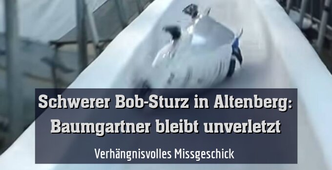 Verhängnisvolles Missgeschick 