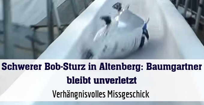 Verhängnisvolles Missgeschick 