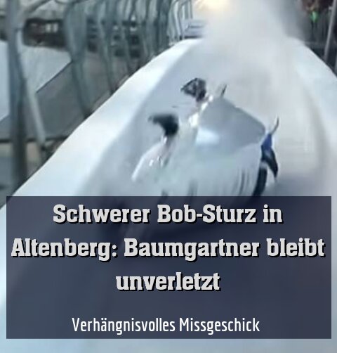 Verhängnisvolles Missgeschick 