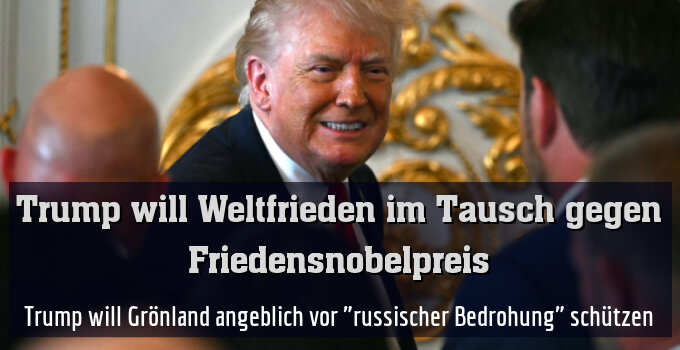 Trump will Grönland angeblich vor "russischer Bedrohung" schützen