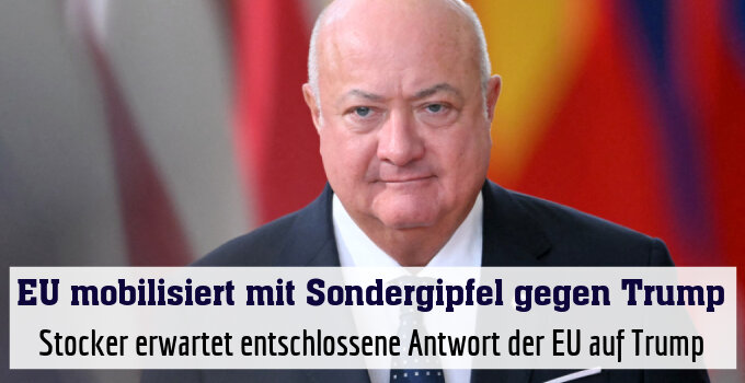 Stocker erwartet entschlossene Antwort der EU auf Trump
