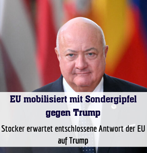 Stocker erwartet entschlossene Antwort der EU auf Trump