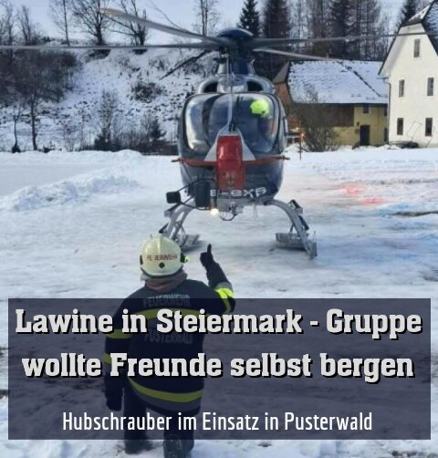 Hubschrauber im Einsatz in Pusterwald
