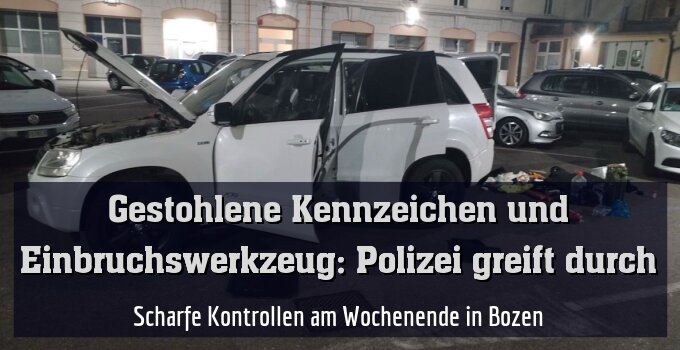 Scharfe Kontrollen am Wochenende in Bozen
