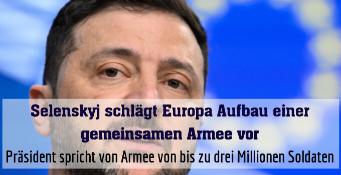 Präsident spricht von Armee von bis zu drei Millionen Soldaten