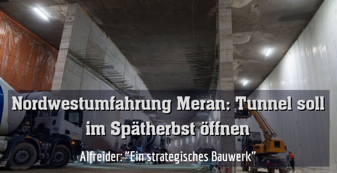 Alfreider: "Ein strategisches Bauwerk"